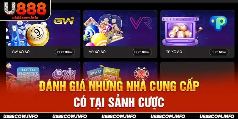 Đánh giá những nhà cung cấp có tại sảnh cược